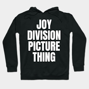 Joy Division Picture Thing Hoodie